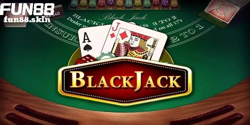 Blackjack - Top 6 game casino Fun88 hấp dẫn